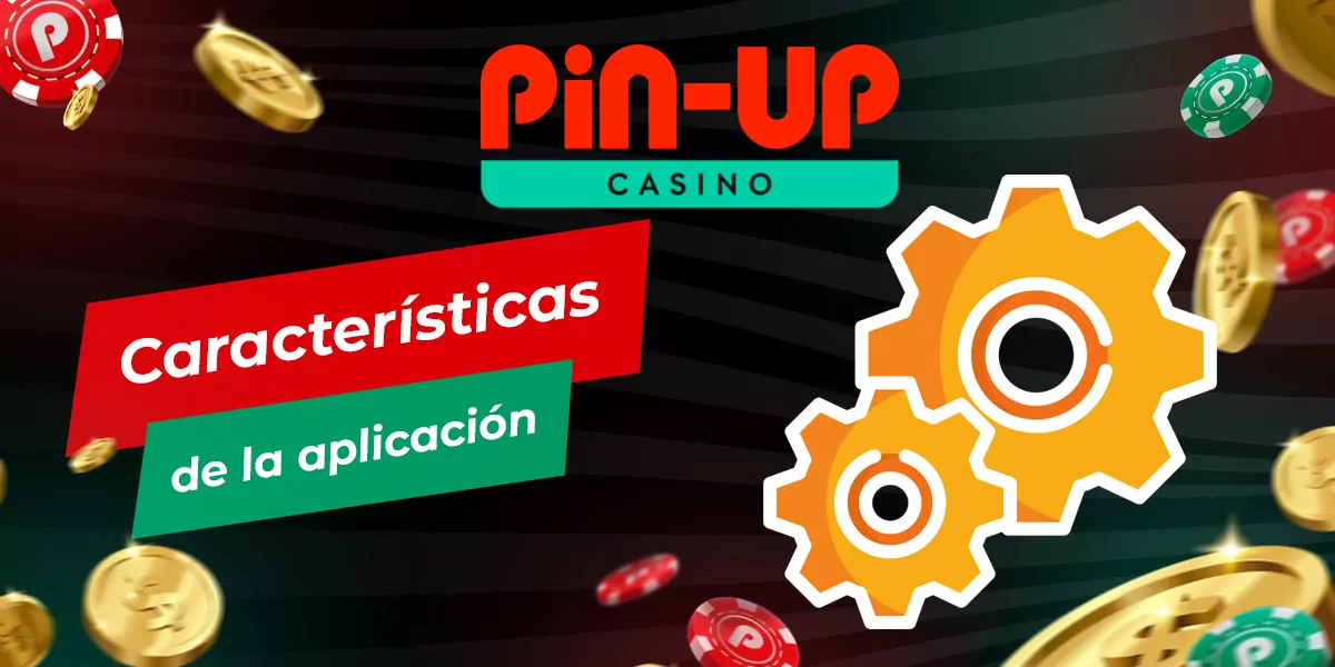Lista de características de la aplicación móvil de Pin Up