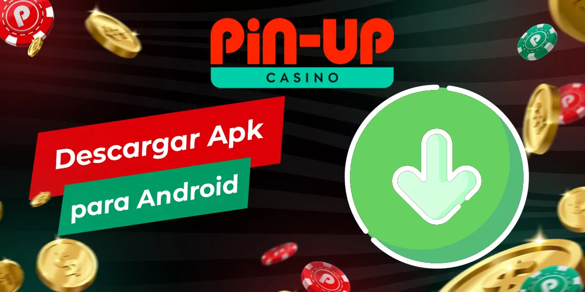 Instrucciones paso a paso para descargar e instalar la aplicación Pin Up en Android